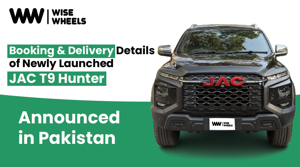 Booking & Delivery Details of Newly Launched JAC T9 Hunter Announced in Pakistan