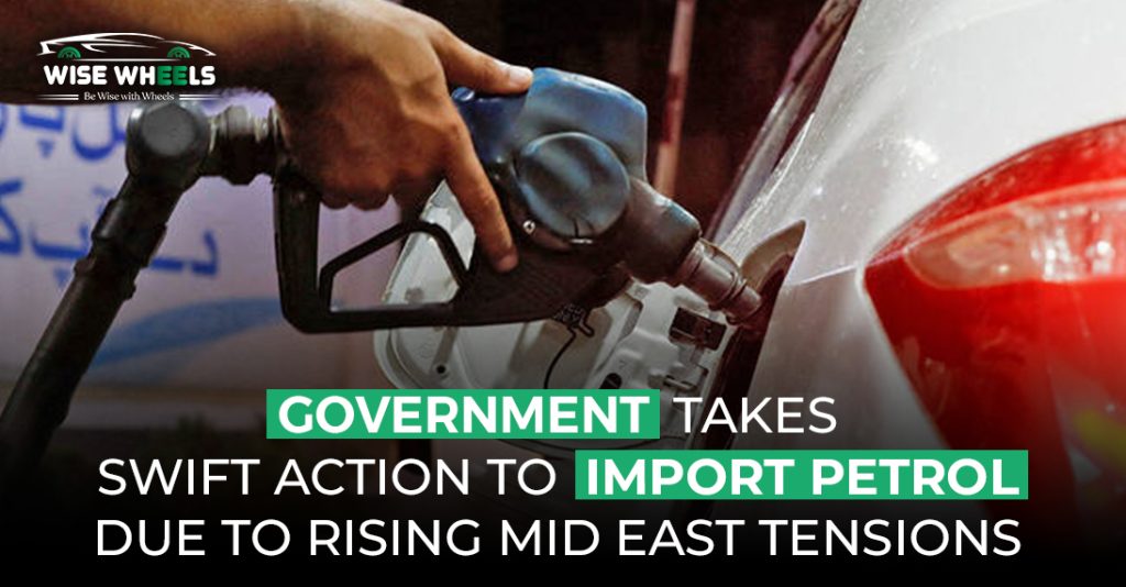 Govt. Takes Swift Action to Import Petrol Due to Rising Mideast Tensions