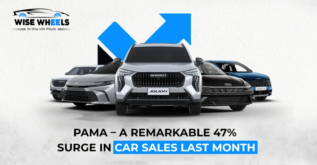 PAMA – A Remarkable 47% Surge in Car Sales Last Month