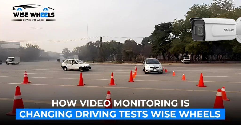 How Lahore’s New 24/7 Video Monitoring is Changing the Driving License Test
