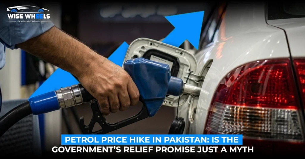 Petrol Price Hike in Pakistan: Is the Government’s Relief Promise Just a Myth?