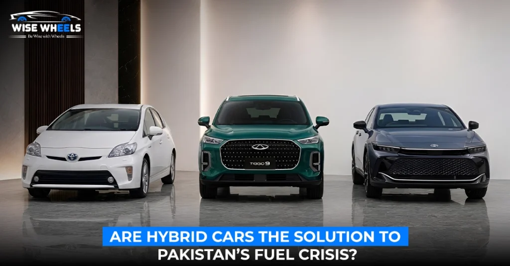 Are Hybrid Cars the Solution to Pakistan’s Fuel Crisis?
