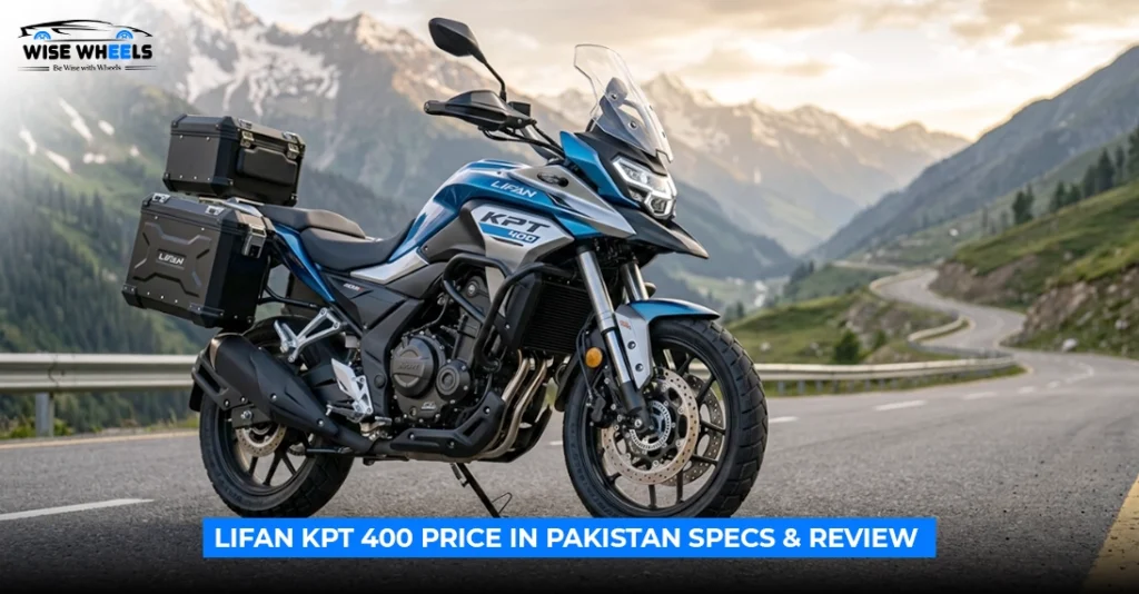 Lifan KPT 400 Review: Price in Pakistan, Specs, Features and Real-World Touring Potential