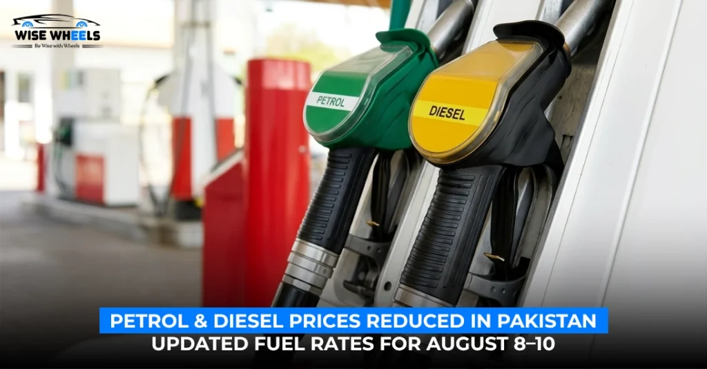 Petrol & Diesel Prices Reduced in Pakistan | Updated Fuel Rates for August 8–10, 2026