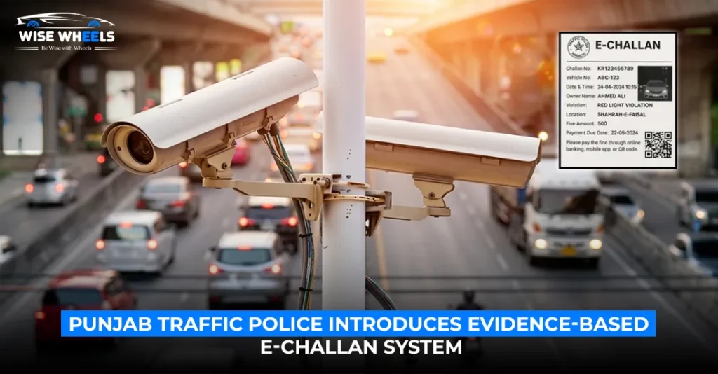 Punjab Traffic Police Introduces Evidence-Based e-Challan System