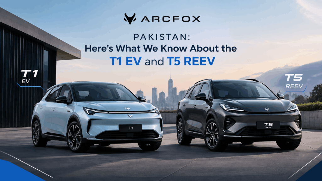 Arcfox Pakistan: Here’s What We Know About the T1 EV and T5 REEV